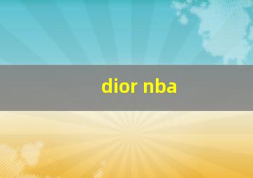 dior nba